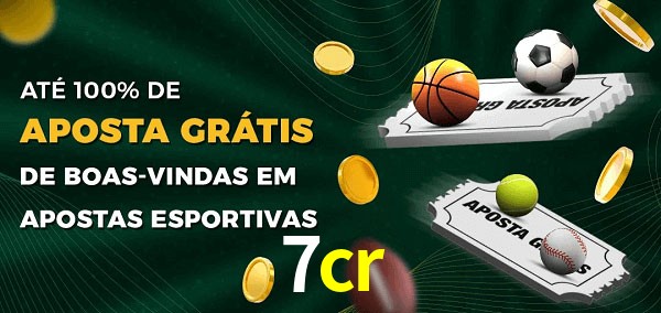 7cr Ate 100% de Aposta Gratis